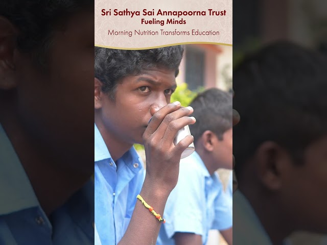 Sri Sathya Sai Annapoorna Trust - MORNING NUTRITION TRANSFORMS EDUCATION